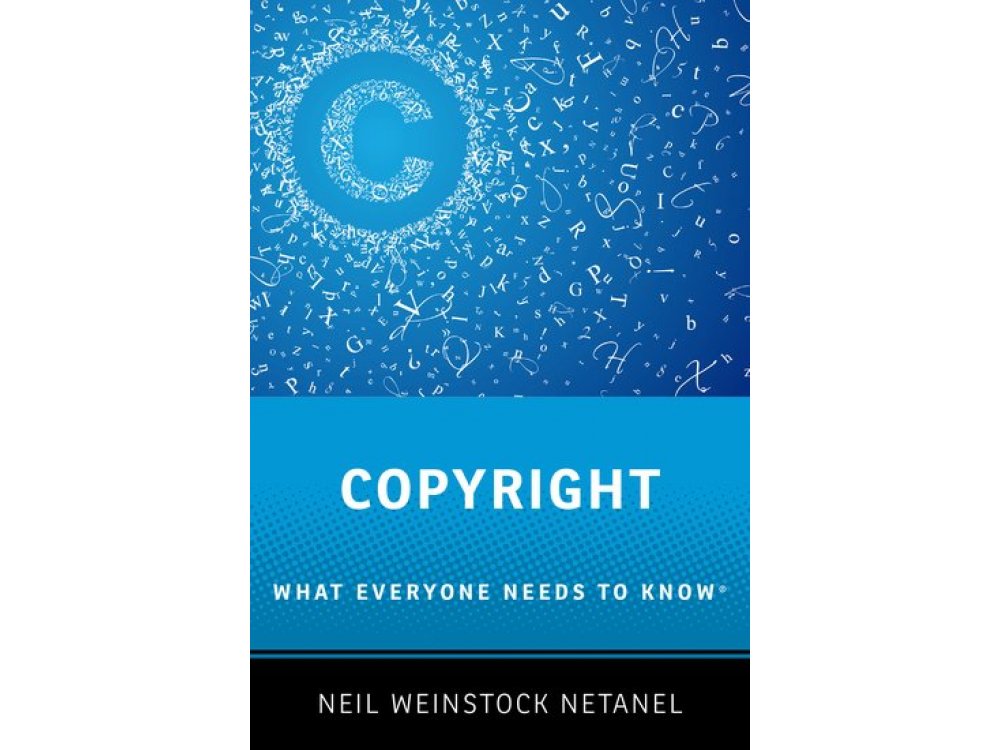 Copyright: What Everyone Needs to Know