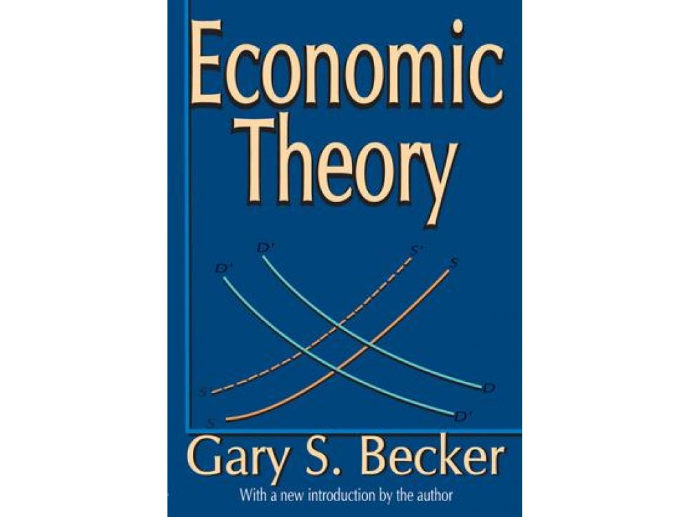 Economic Theory - With a New introduction by the Author