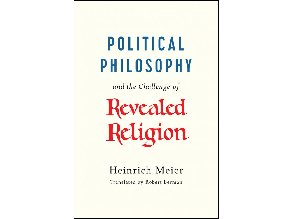 Political Philosophy and the Challenge of Revealed Religion