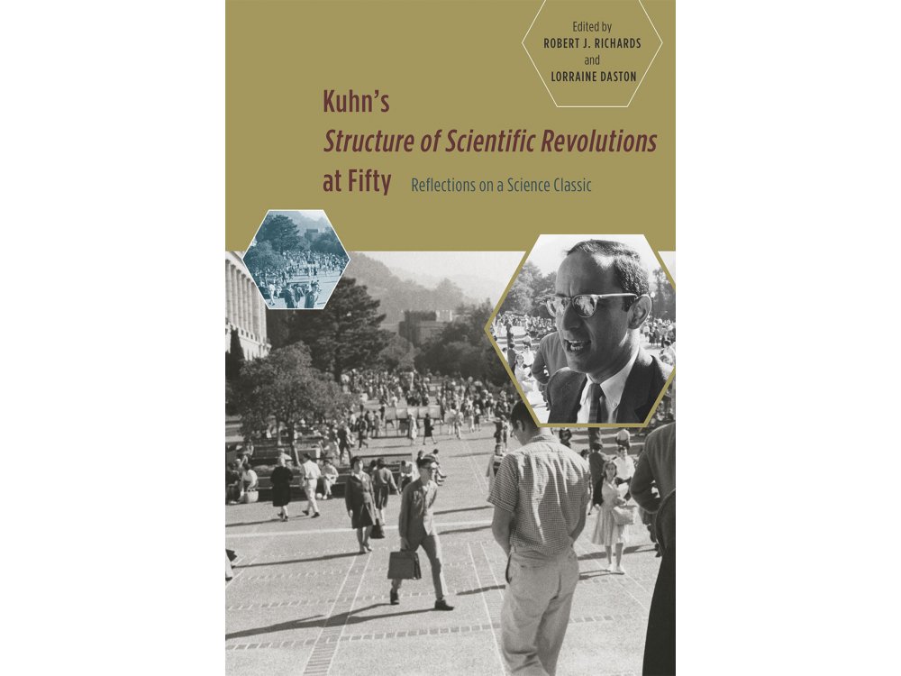 Kuhn's Structure of Scientific Revolutions at Fifty: Reflections on a Science Classic