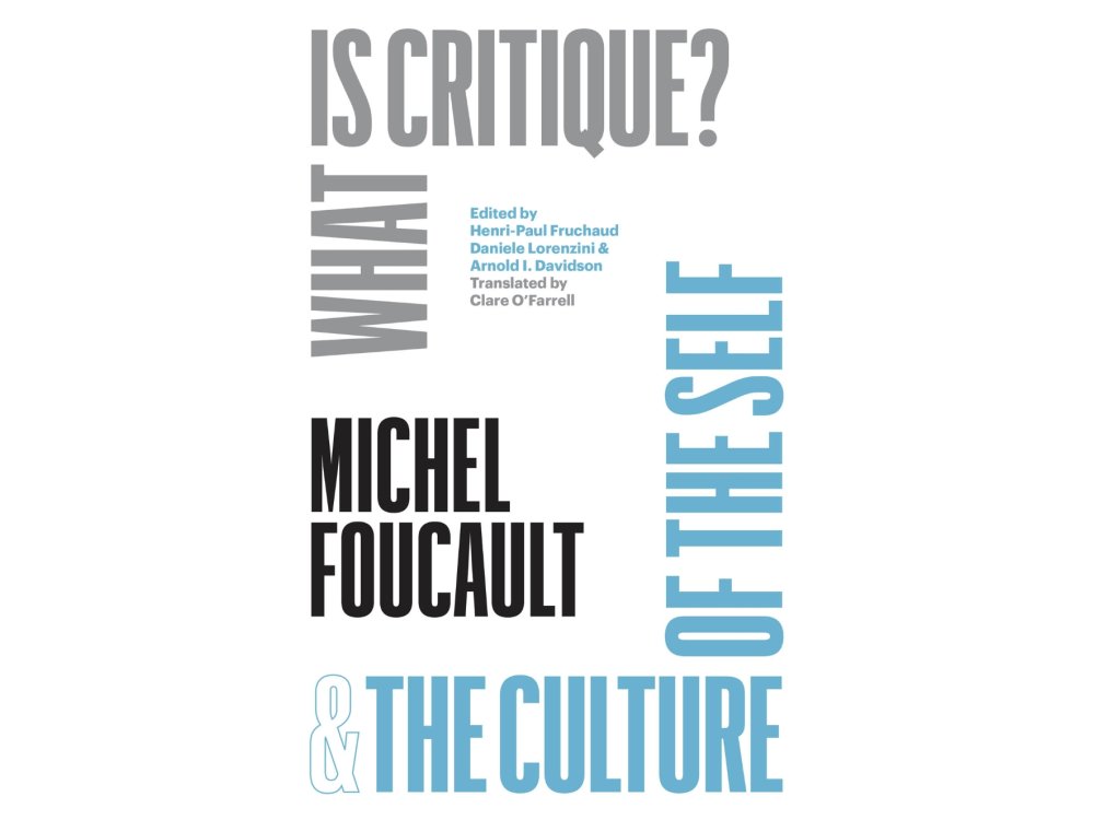 "What Is Critique?" and "The Culture of the Self"