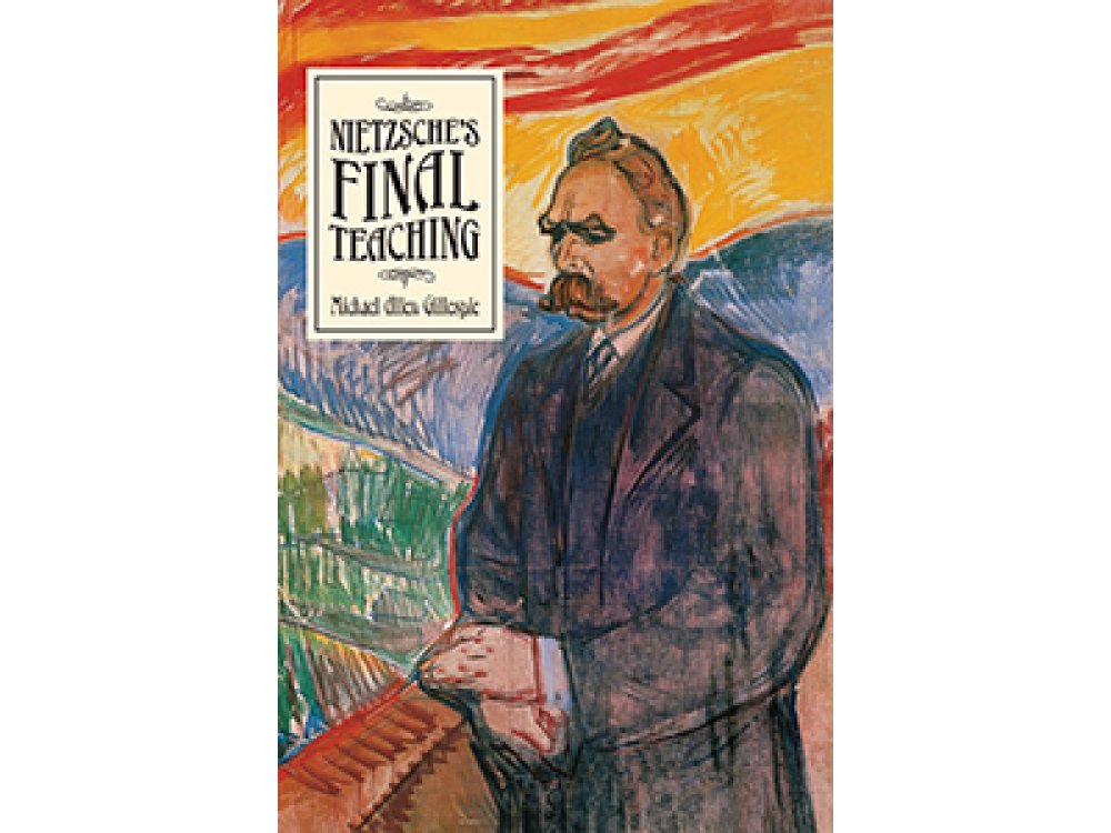 Nietzsche's Final Teaching