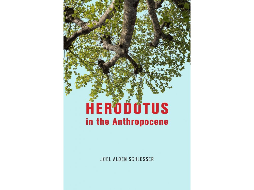 Herodotus in the Anthropocene