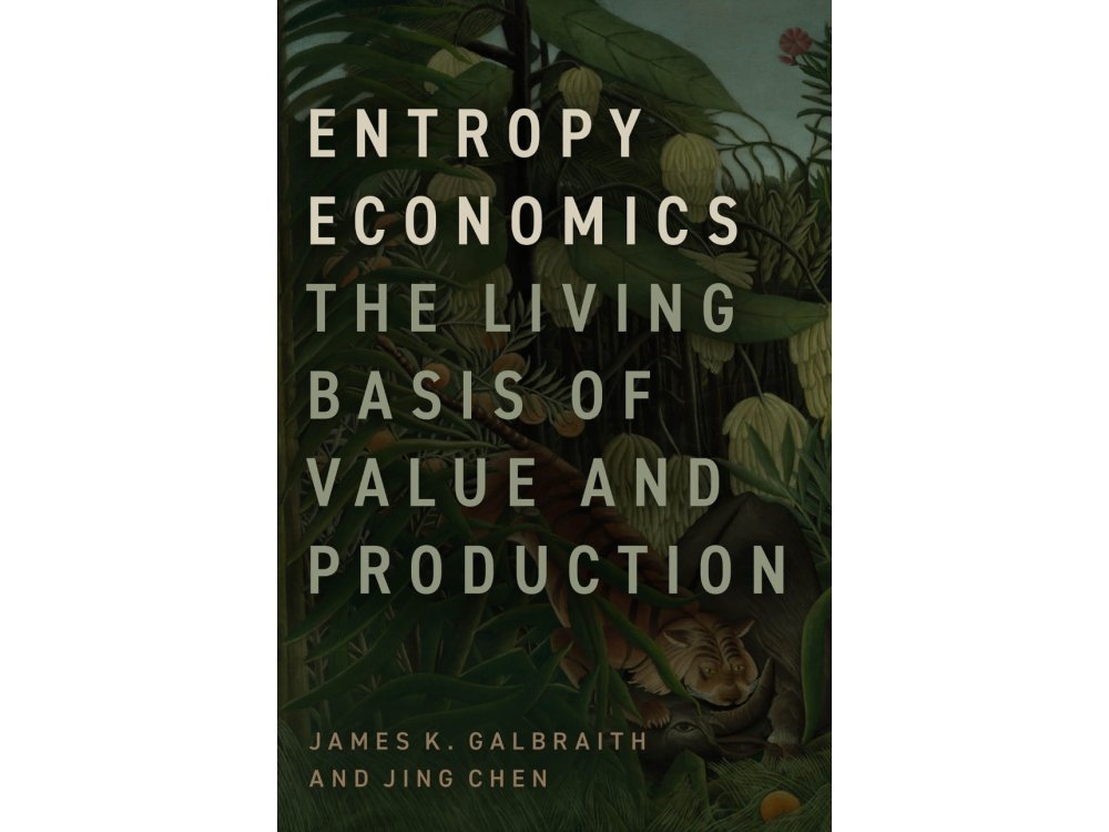 Entropy Economics: The Living Basis of Value and Production