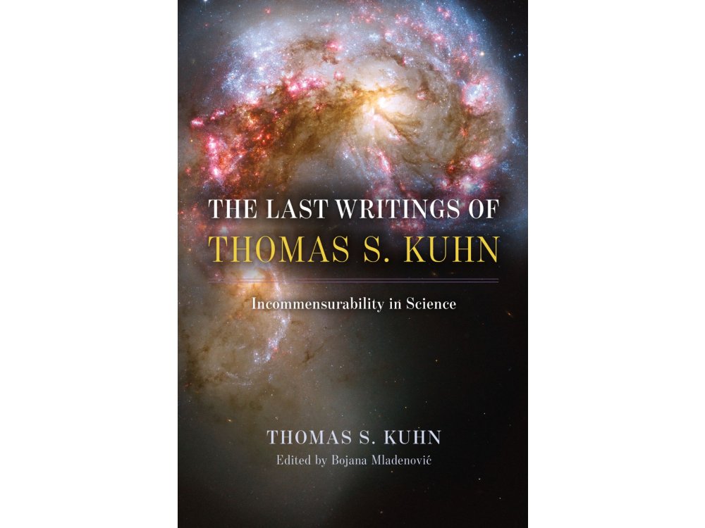 The Last Writings of Thomas S. Kuhn: Incommensurability in Science