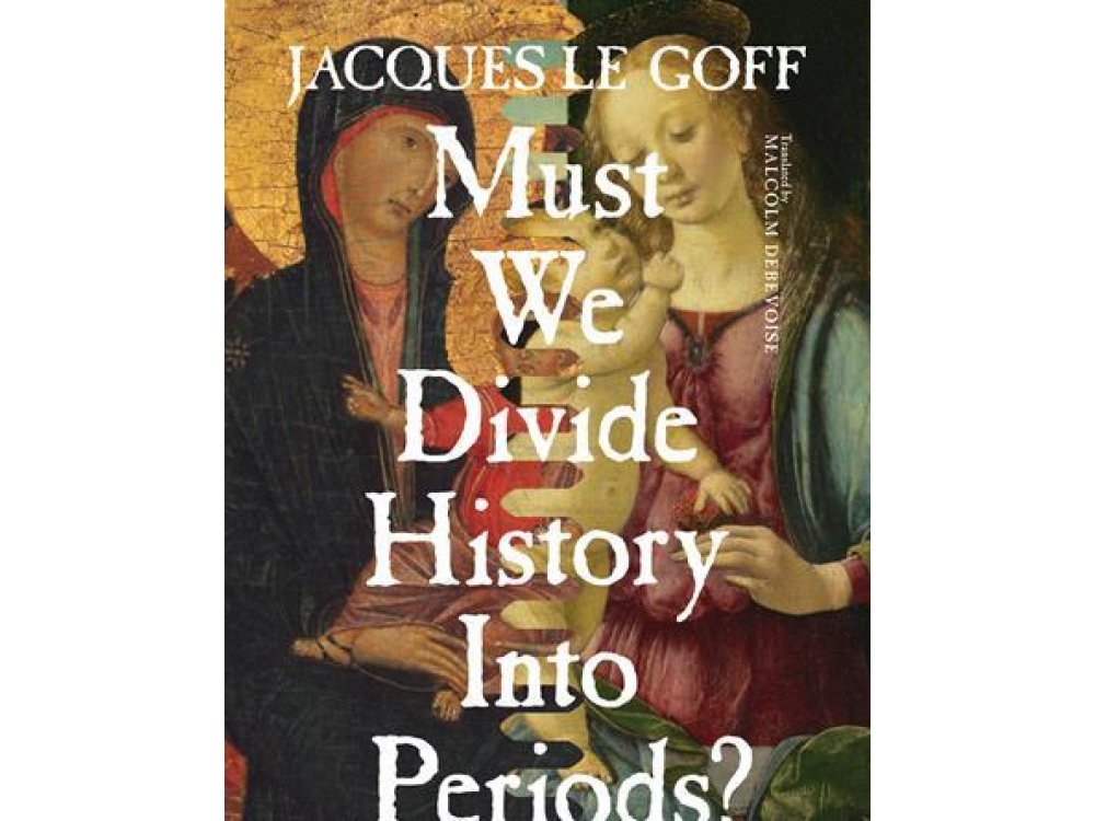 Must we Divide History Into Periods?