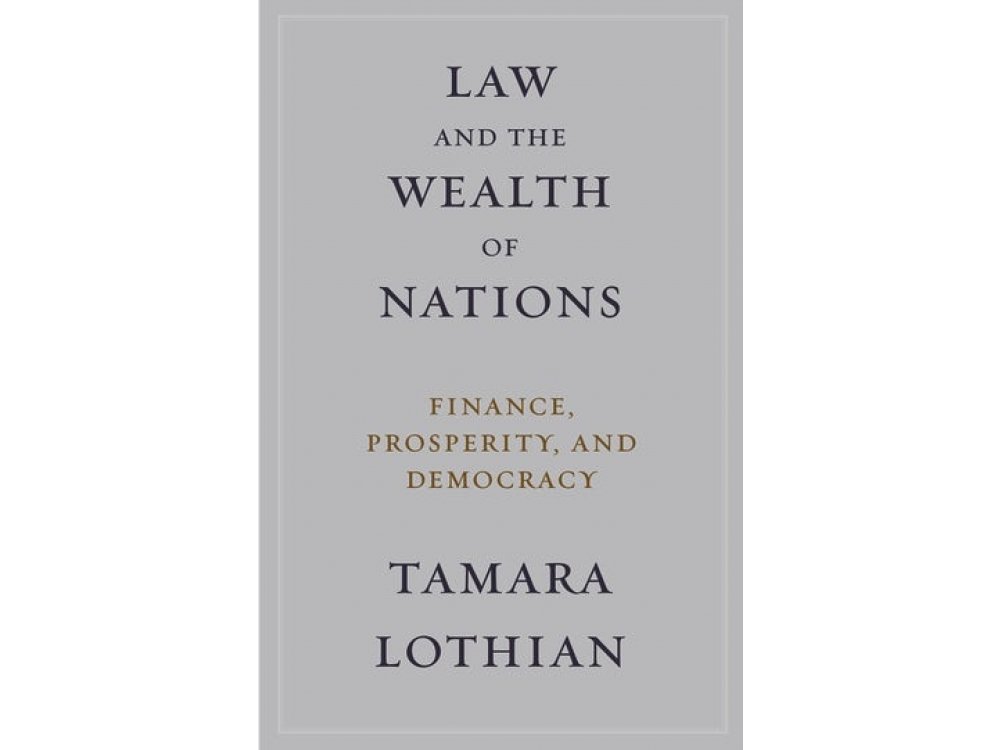 Law and the Wealth of Nations: Finance, Prosperity, and Democracy