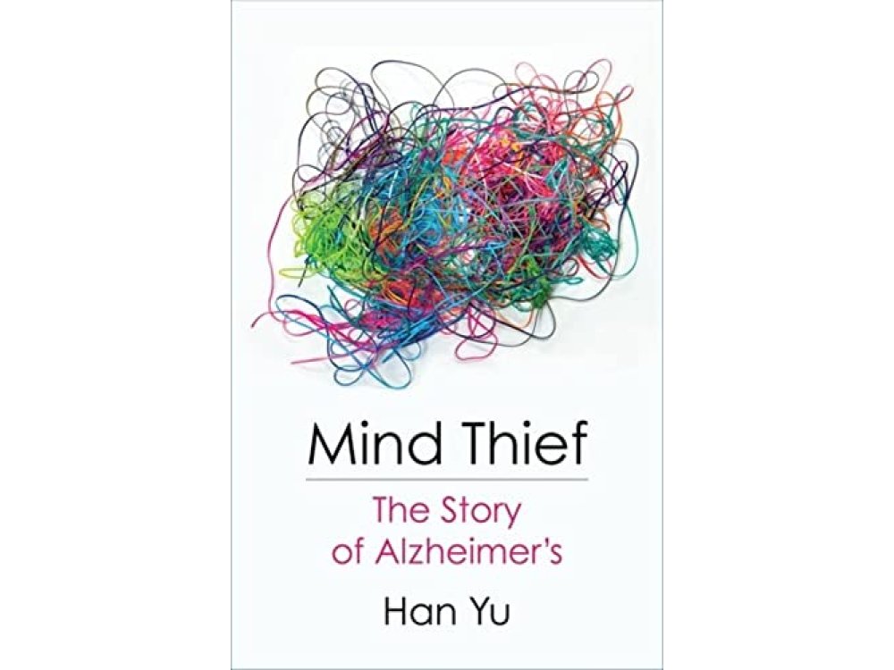 Mind Thief: The Story of Alzheimer's