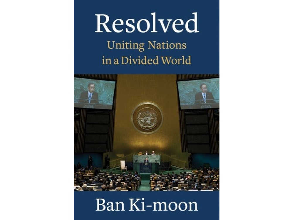 Resolved: Uniting Nations in a Divided World