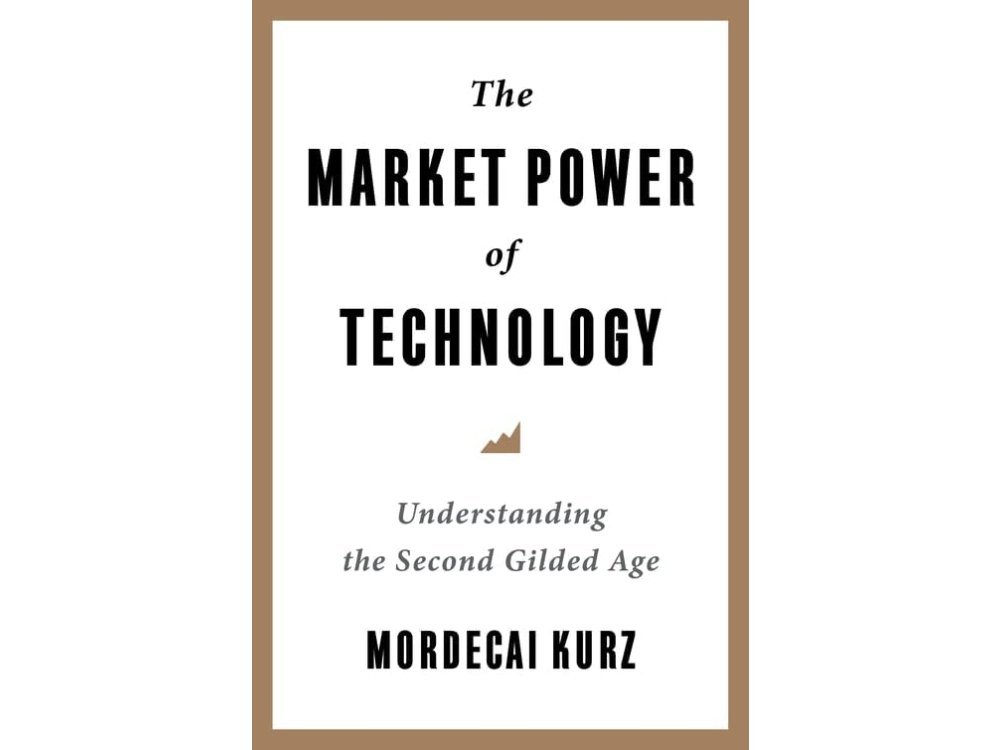 The Market Power of Technology: Understanding the Second Gilded Age