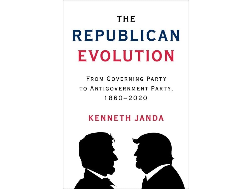 The Republican Evolution: From Governing Party to Antigovernment Party, 1860–2020