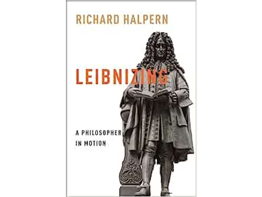 Leibnizing: A Philosopher in Motion