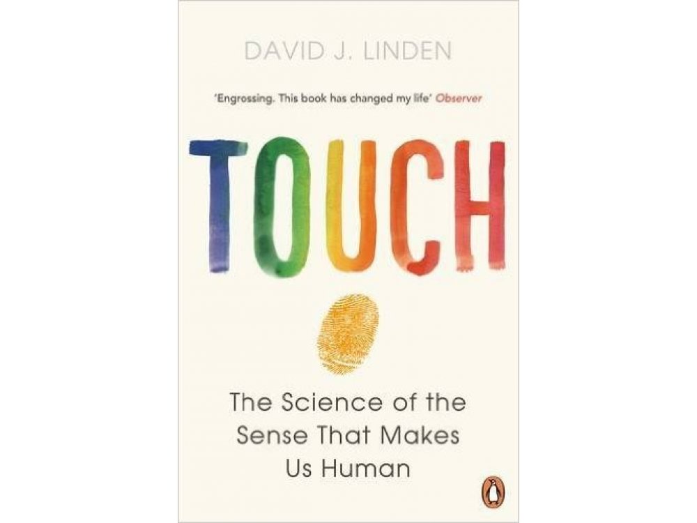 Touch: The Sense that Makes us Human