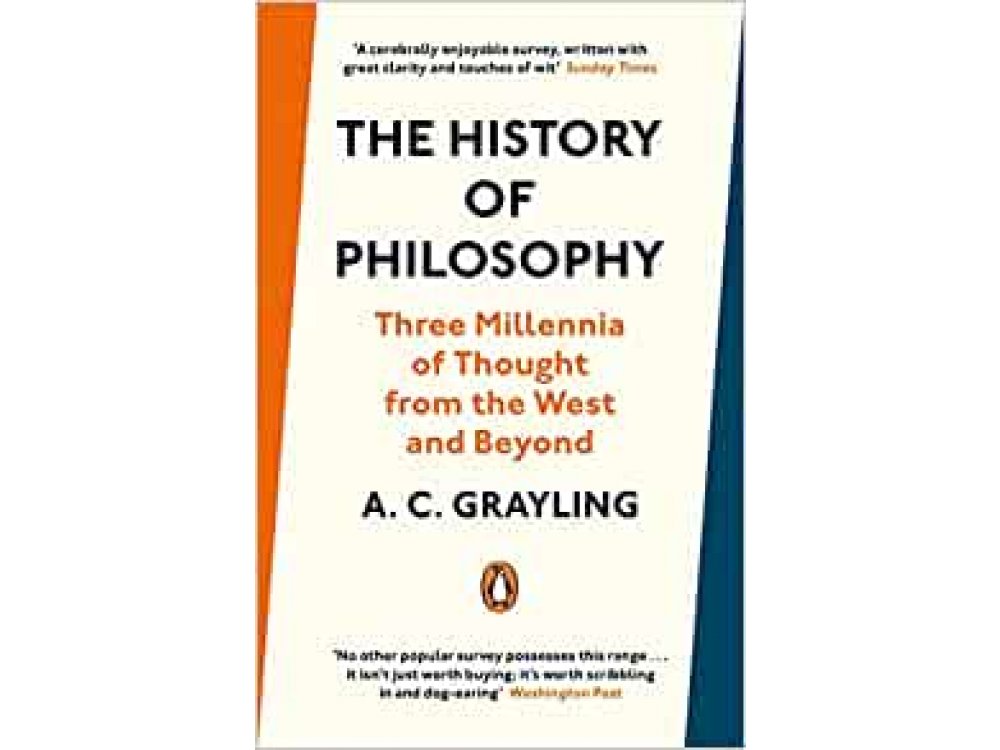 The History of Philosophy: Three Millennia of Thought from the West and Beyond