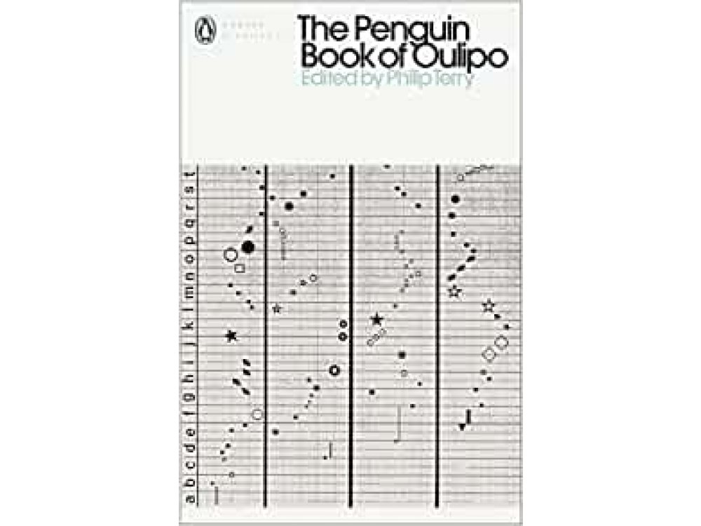 The Penguin Book of Oulipo: Queneau, Perec, Calvino and the Adventure of Form