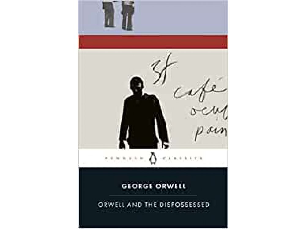 Orwell and the Dispossessed (Penguin Modern Classics)