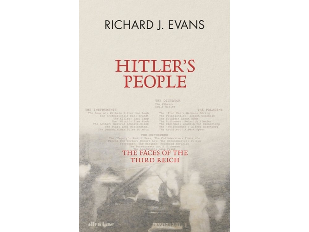 Hitler's People: The Faces of the Third Reich