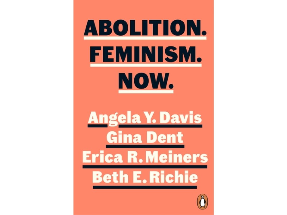 Abolition. Feminism. Now.