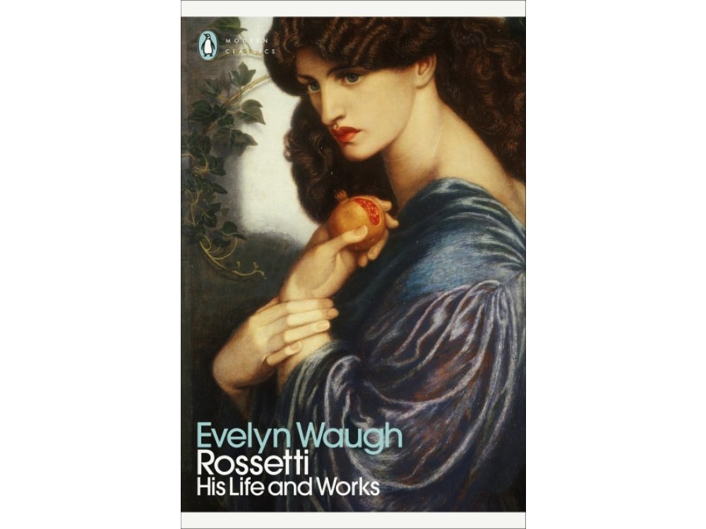 Rossetti: His Life and Works
