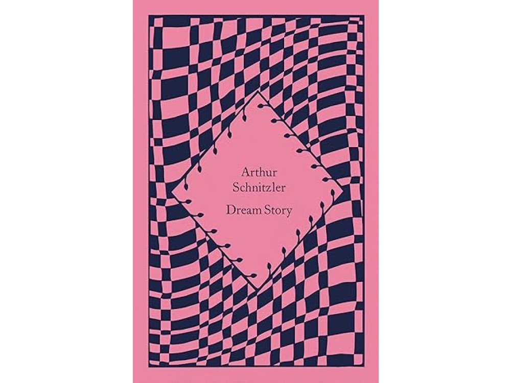 Dream Story: Arthur Schnitzler (Little Clothbound Classics)