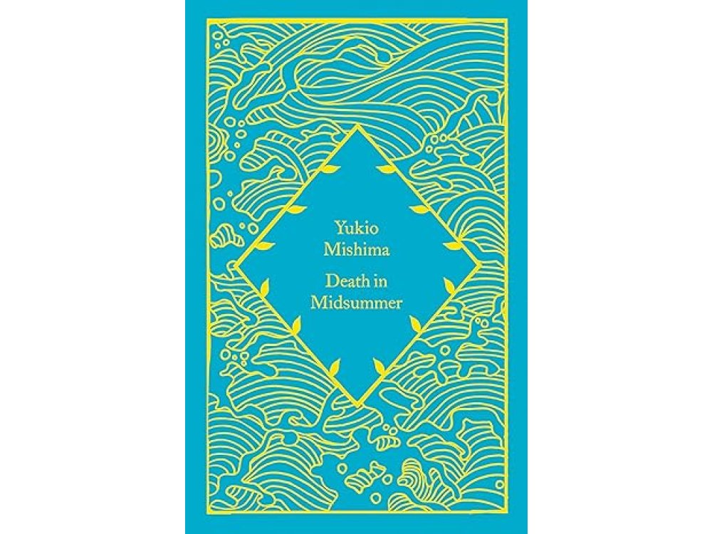 Death in Midsummer: Yukio Mishima (Little Clothbound Classics)