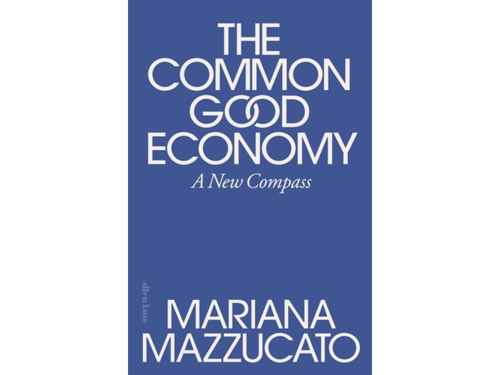 The Common Good Economy: A New Compass