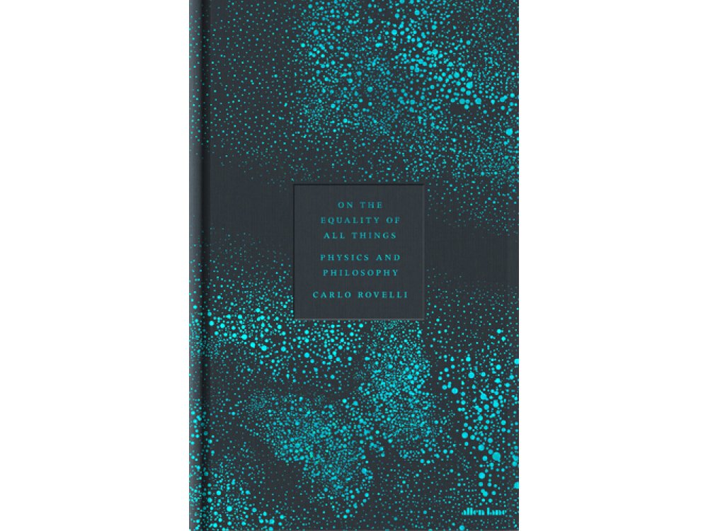 On the Equality of All Things: Physics and Philosophy