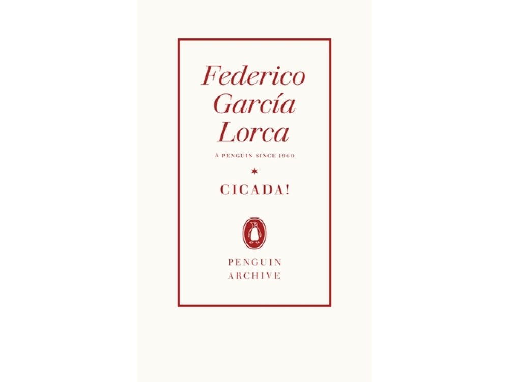 Cicada!: Federico Garcia Lorca (Penguin Archive)