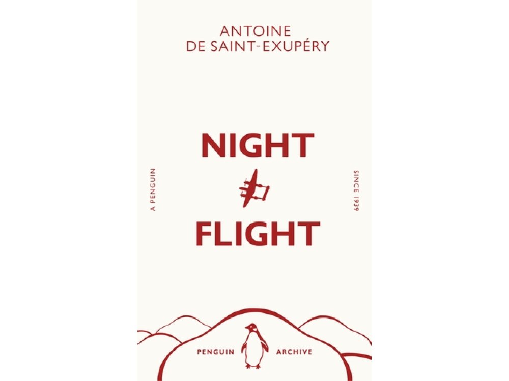 Night Flight: Antoine de Saint-Exupéry (Penguin Archive)