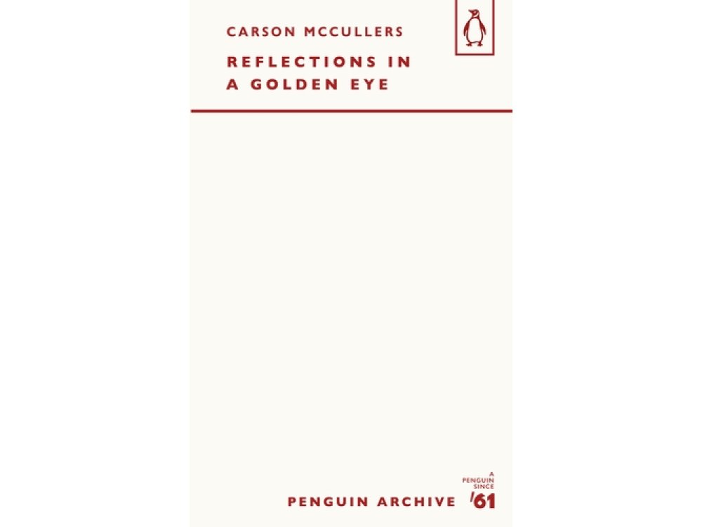 Reflections in a Golden Eye: Carson McCullers (Penguin Archive)