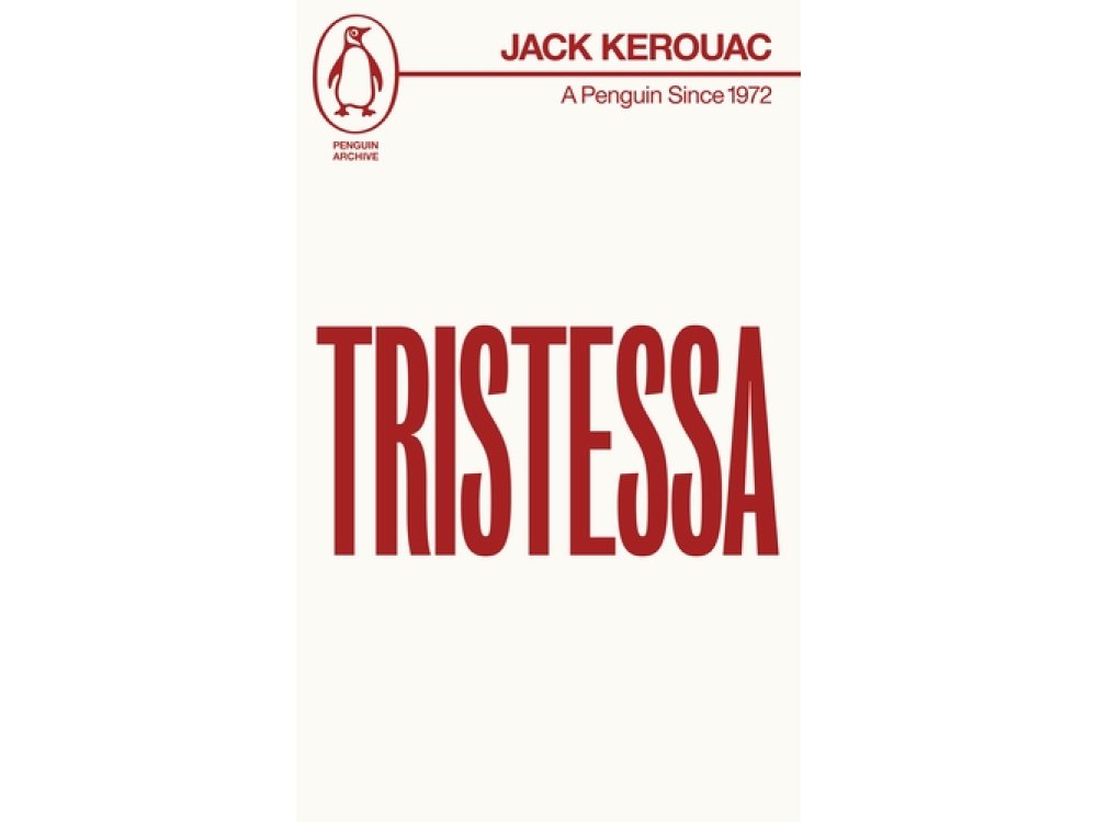 Tristessa: Jack Kerouac (Penguin Archive)