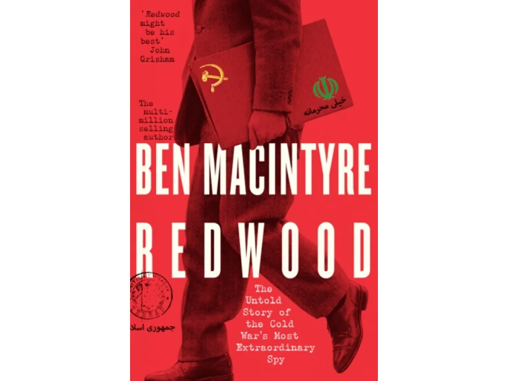 Redwood: The Untold Story of the Cold War's Most Extraordinary Spy