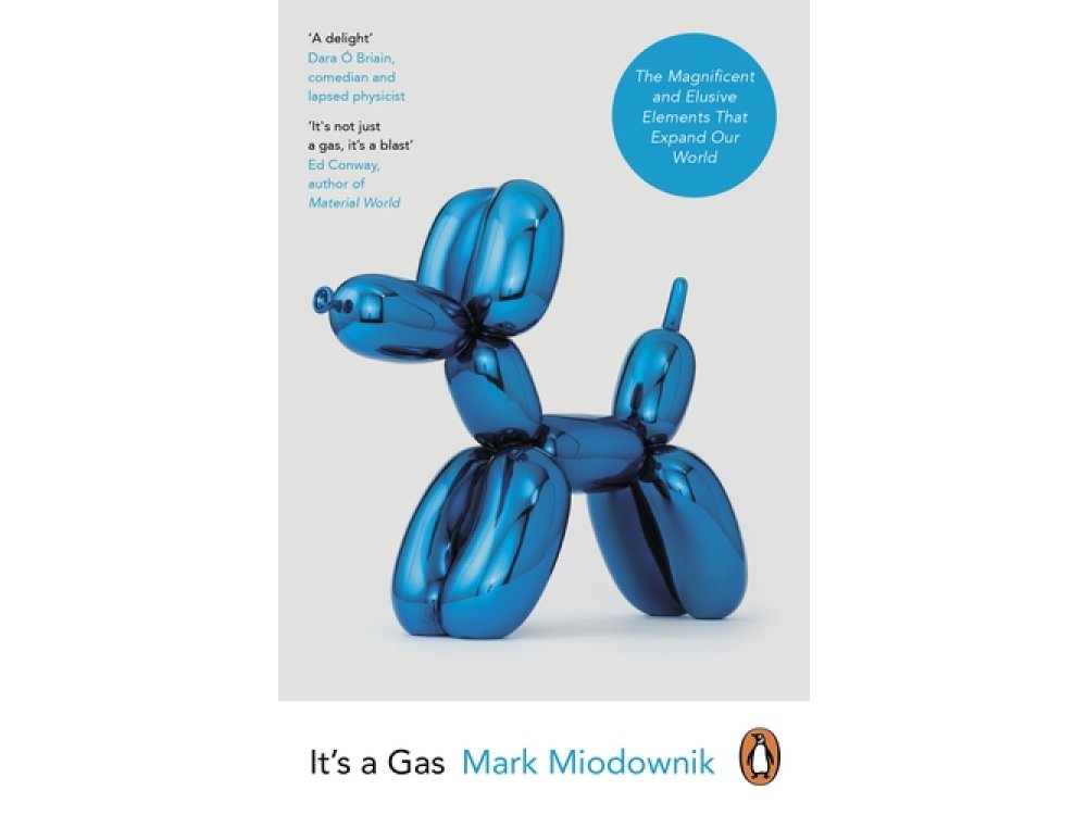It's a Gas: The Magnificent and Elusive Elements that Expand Our World