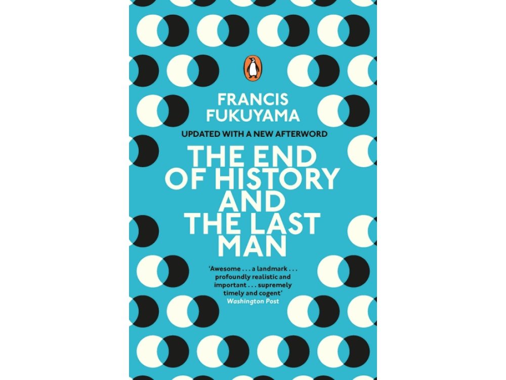 The End of History and the Last Man (Updated With a New Afterword)