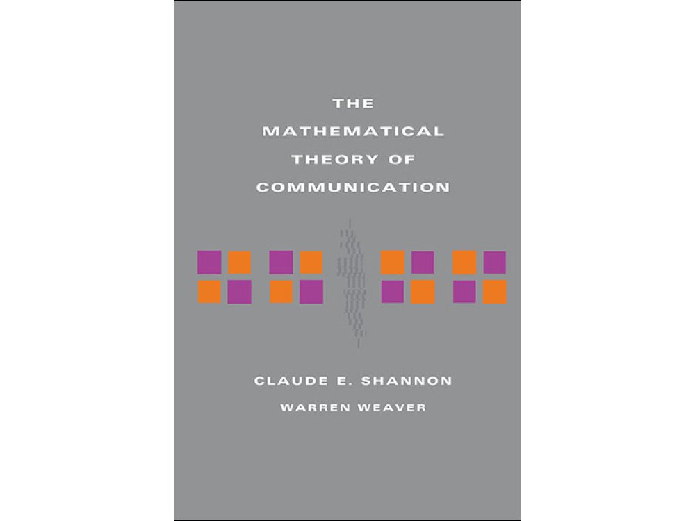 The Mathematical Theory of Communication