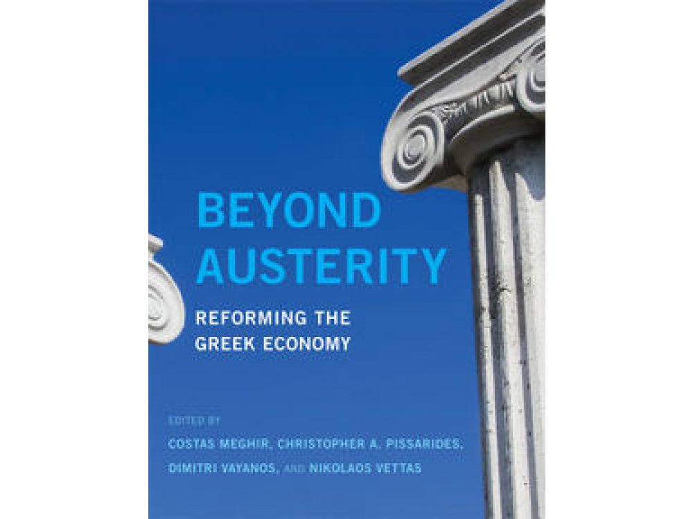 Beyond Austerity: Reforming the Greek Economy