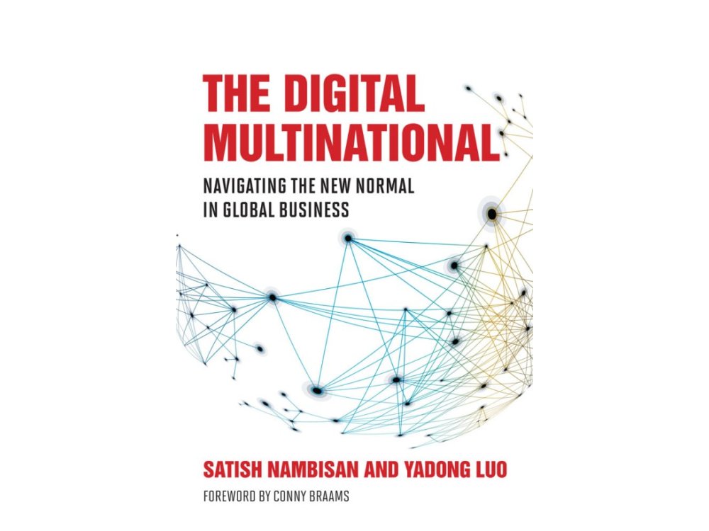 The Digital Multinational: Navigating the New Normal in Global Business