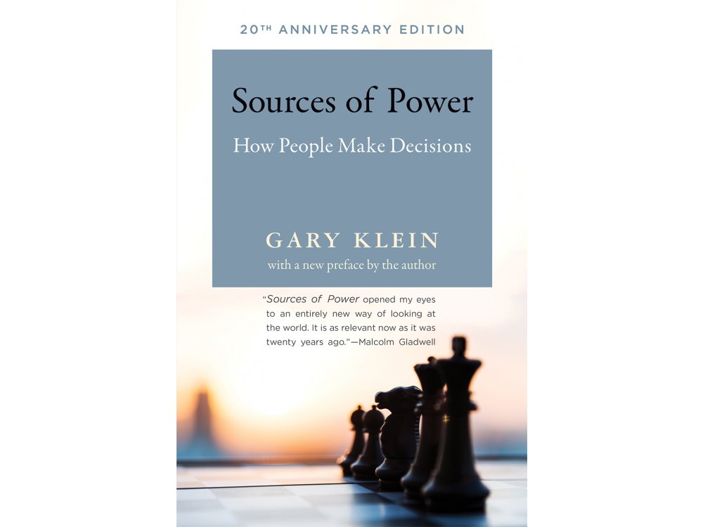 Sources of Power: How People Make Decisions- 20th Anniversary Edition