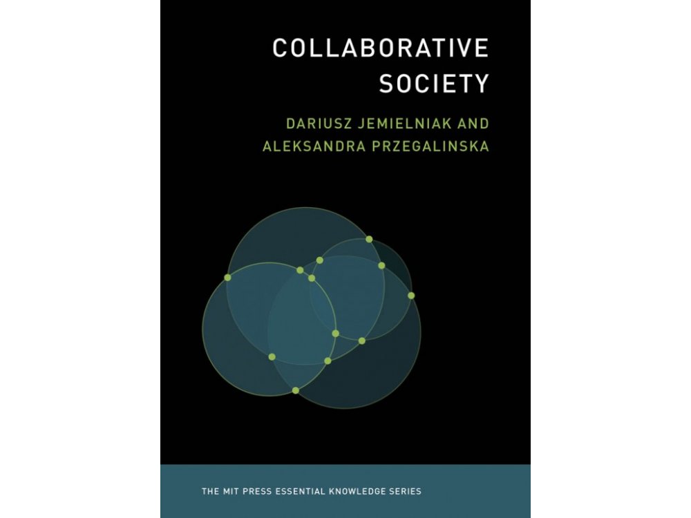 Collaborative Society (MIT Press Essential Knowledge series)