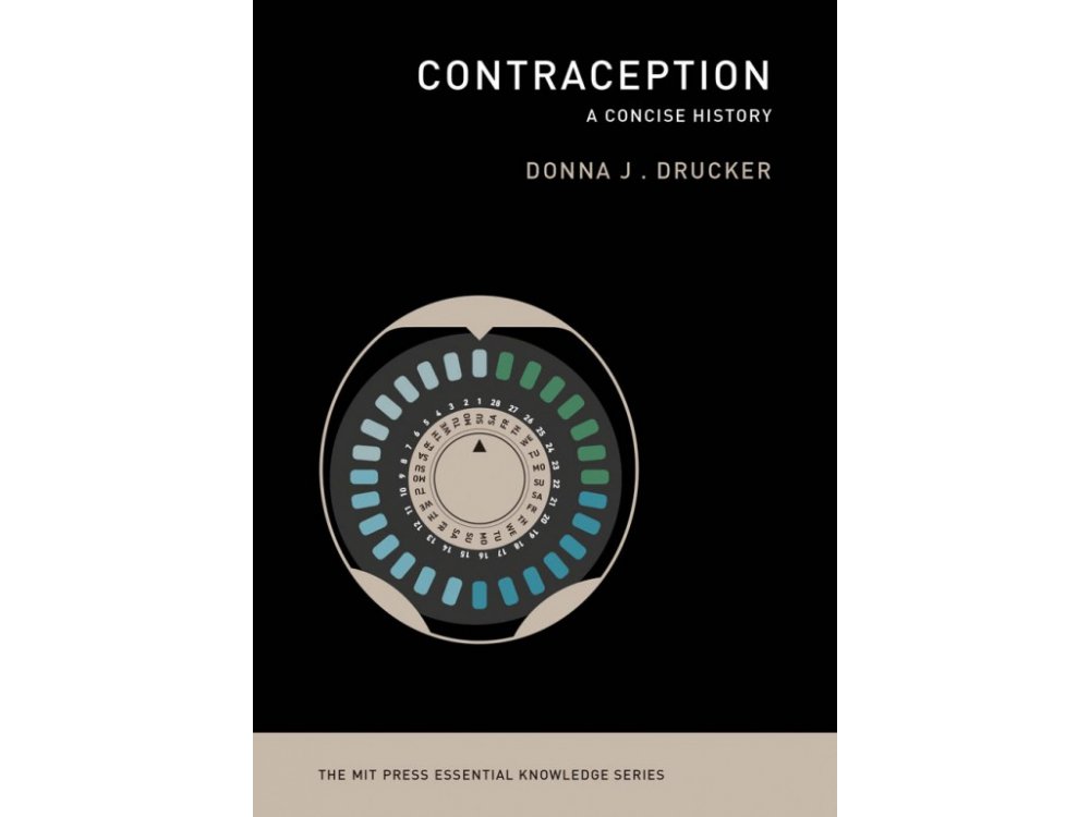 Contraception: A Concise History (MIT Press Essential Knowledge series)