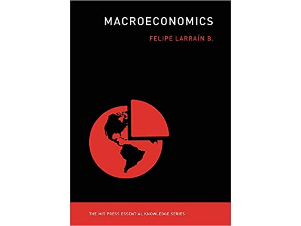 Macroeconomics (MIT Press Essential Knowledge series)