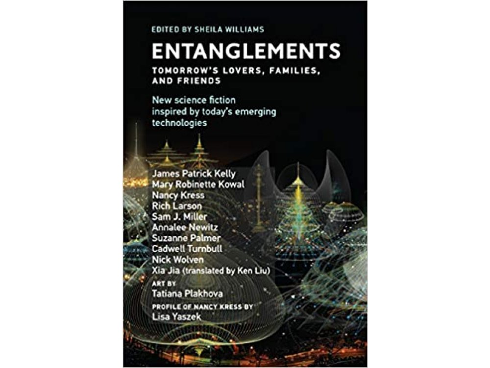 Entanglements: Tomorrow's Lovers, Families, and Friends