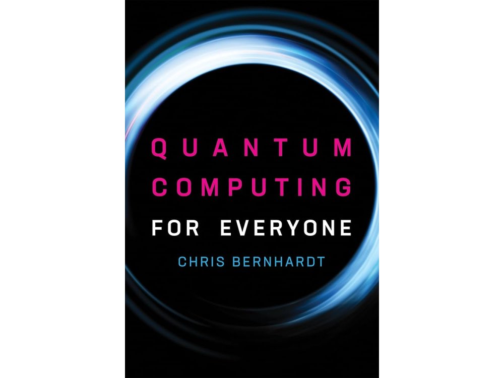 Quantum Computing for Everyone