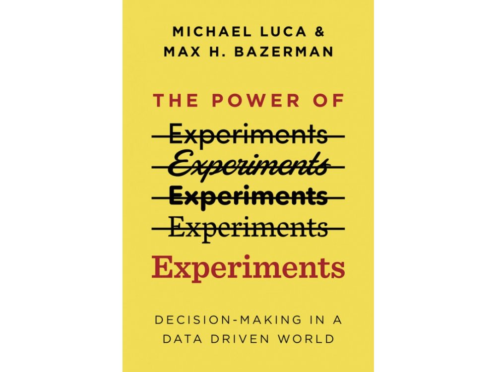 The Power of Experiments: Decision Making in a Data-Driven World