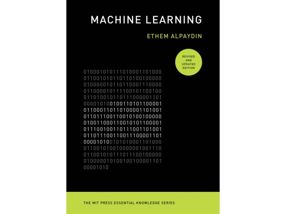 Machine Learning, Revised and Updated Edition (The MIT Press Essential Knowledge series)