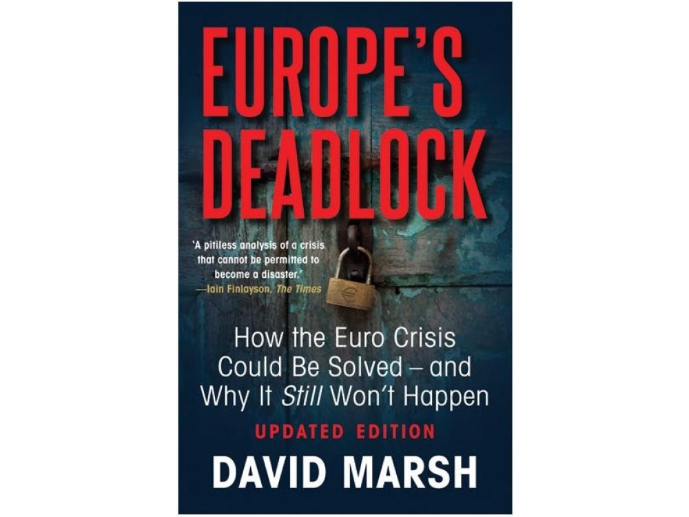 Europe's Deadlock: How the Euro Crisis Could be Solved -- and Why it Won't Happen