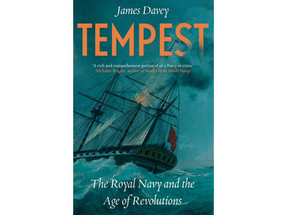 Tempest: The Royal Navy and the Age of Revolutions