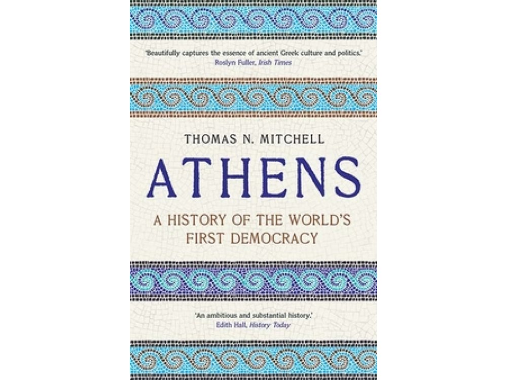 Athens: A History of the World's First Democracy