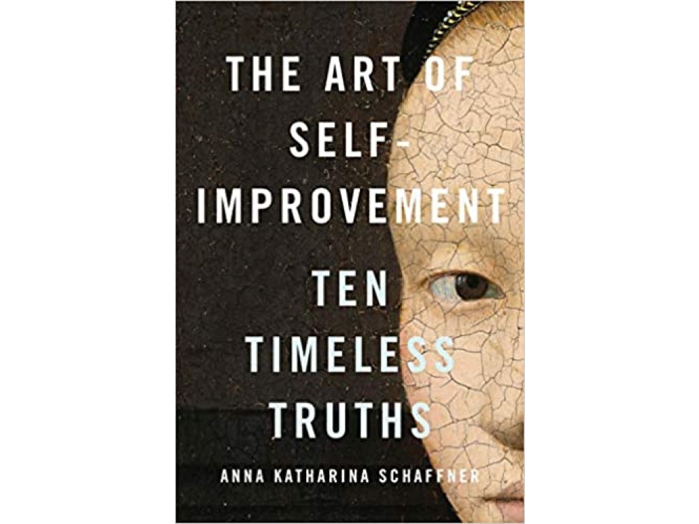 The Art of Self-Improvement: Ten Timeless Truths