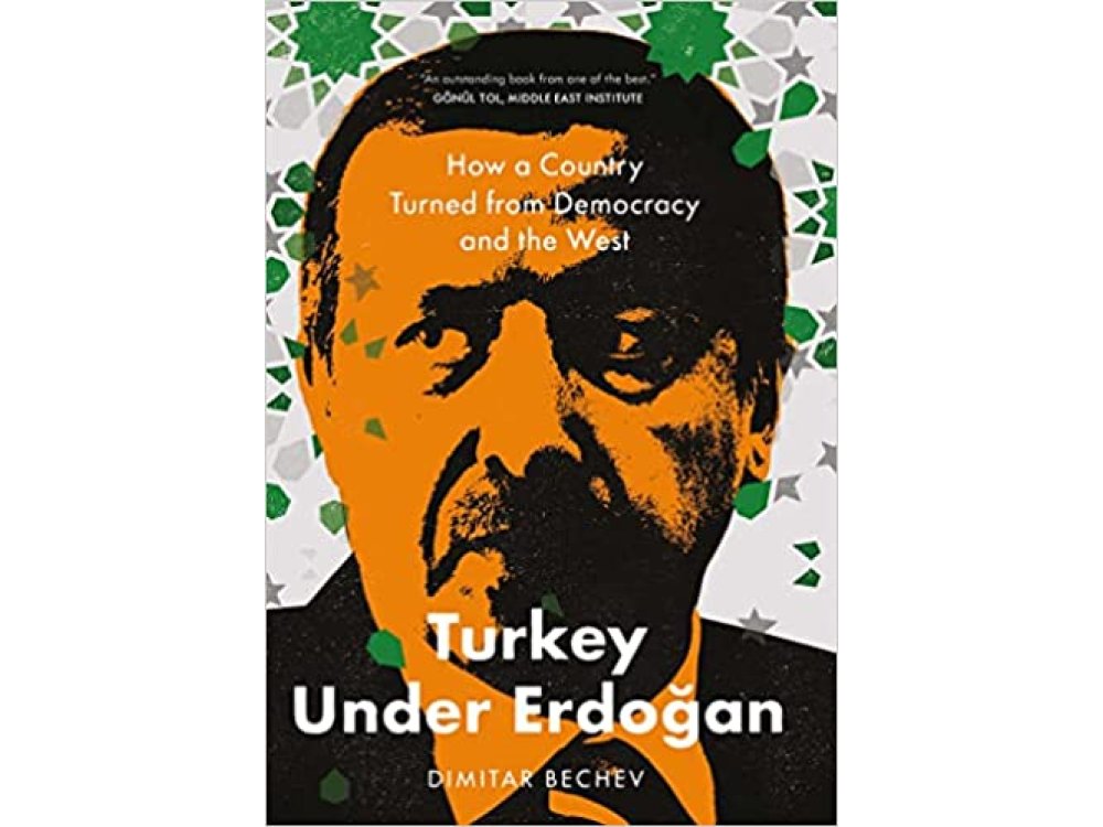 Turkey Under Erdogan: How a Country Turned from Democracy and the West